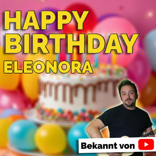 Produktbild Happy Birthday to you Eleonora mit Wunschgrußbotschaft