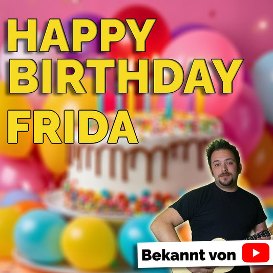 Produktbild Happy Birthday to you Frida mit Wunschgrußbotschaft