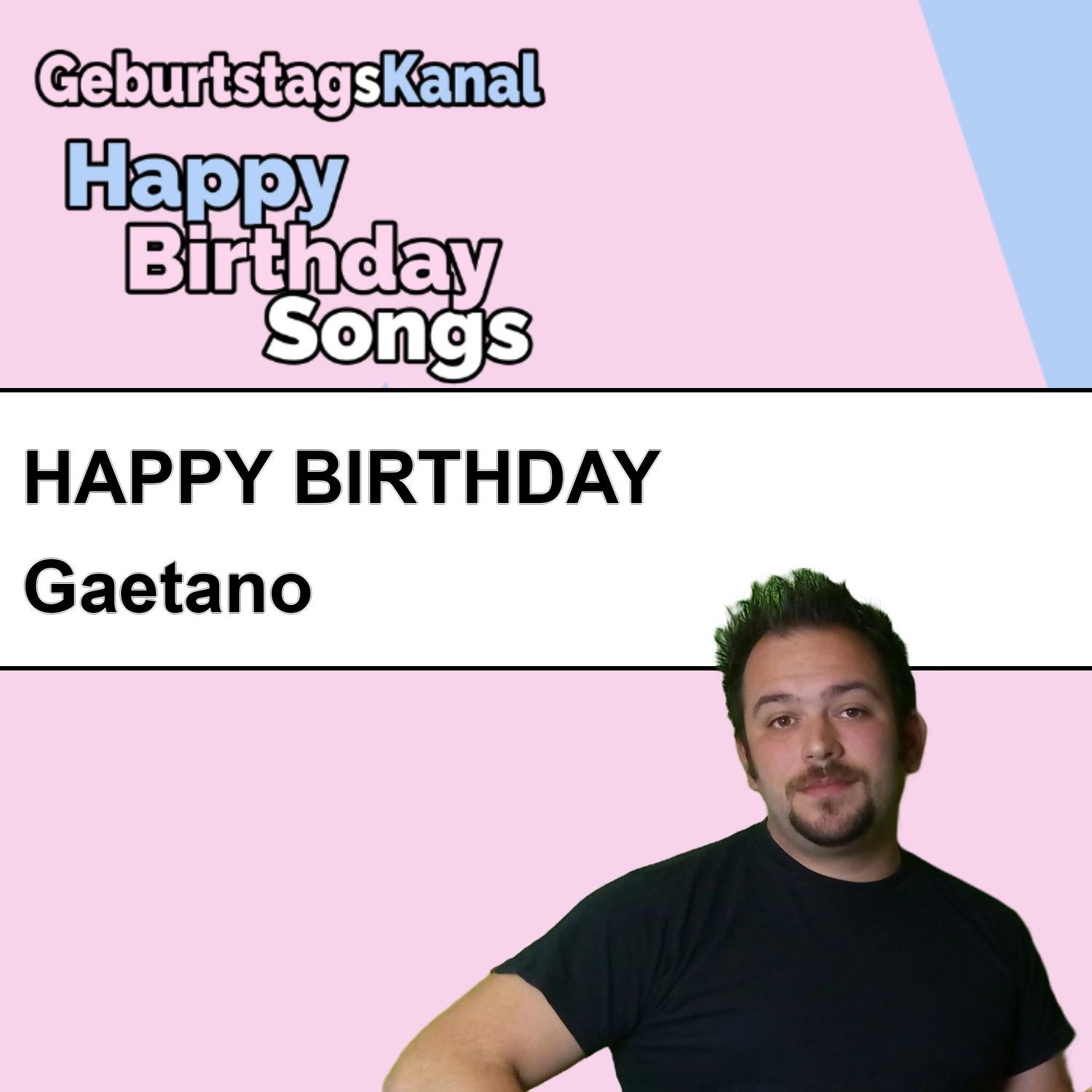 Produktbild Happy Birthday to you Gaetano mit Wunschgrußbotschaft