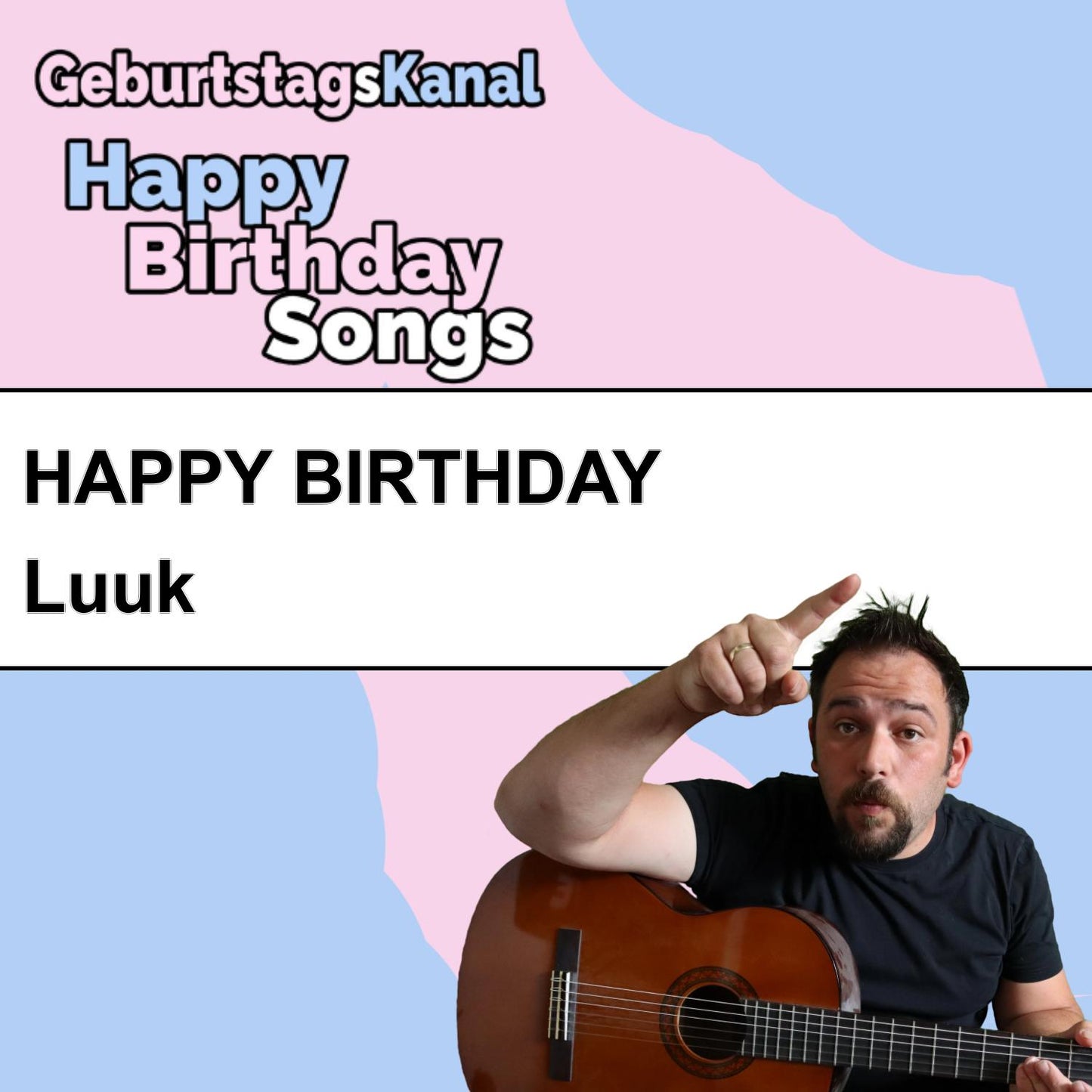 Produktbild Happy Birthday to you Luuk mit Wunschgrußbotschaft