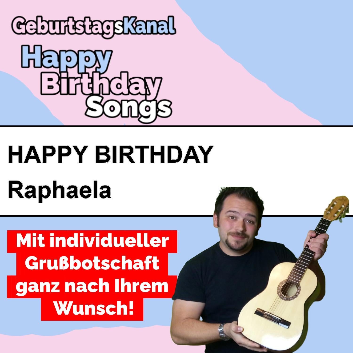 Produktbild Happy Birthday to you Raphaela mit Wunschgrußbotschaft
