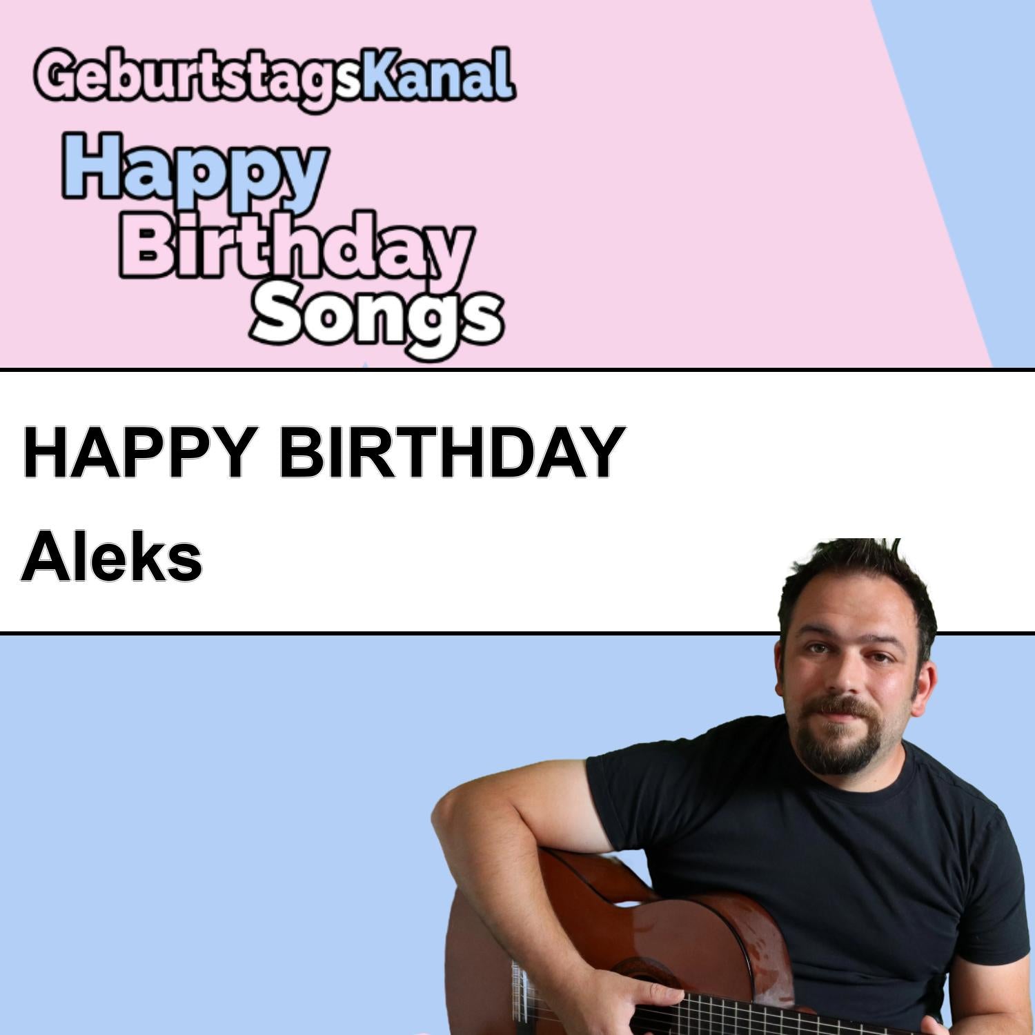 Produktbild Happy Birthday to you Aleks mit Wunschgrußbotschaft