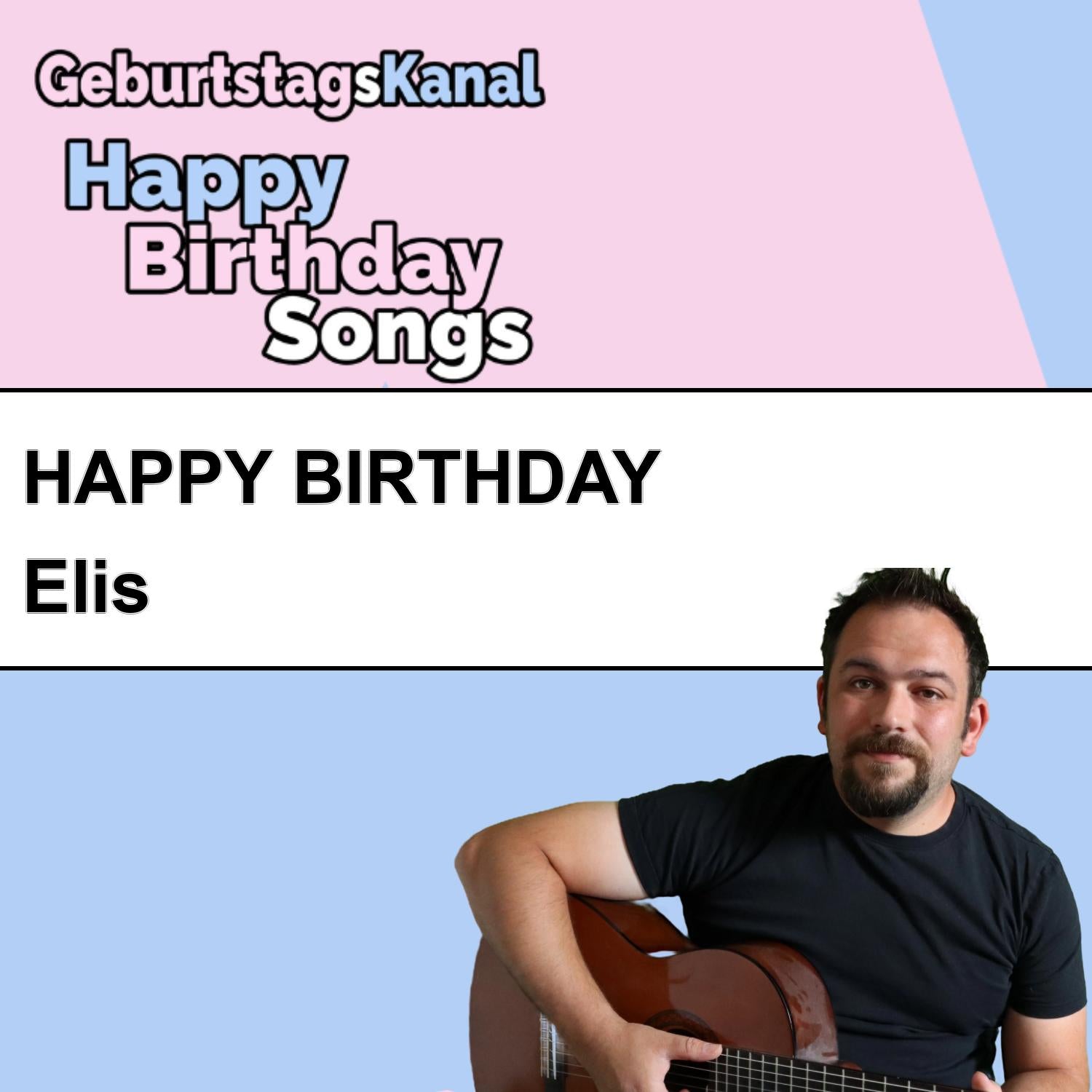Produktbild Happy Birthday to you Elis mit Wunschgrußbotschaft
