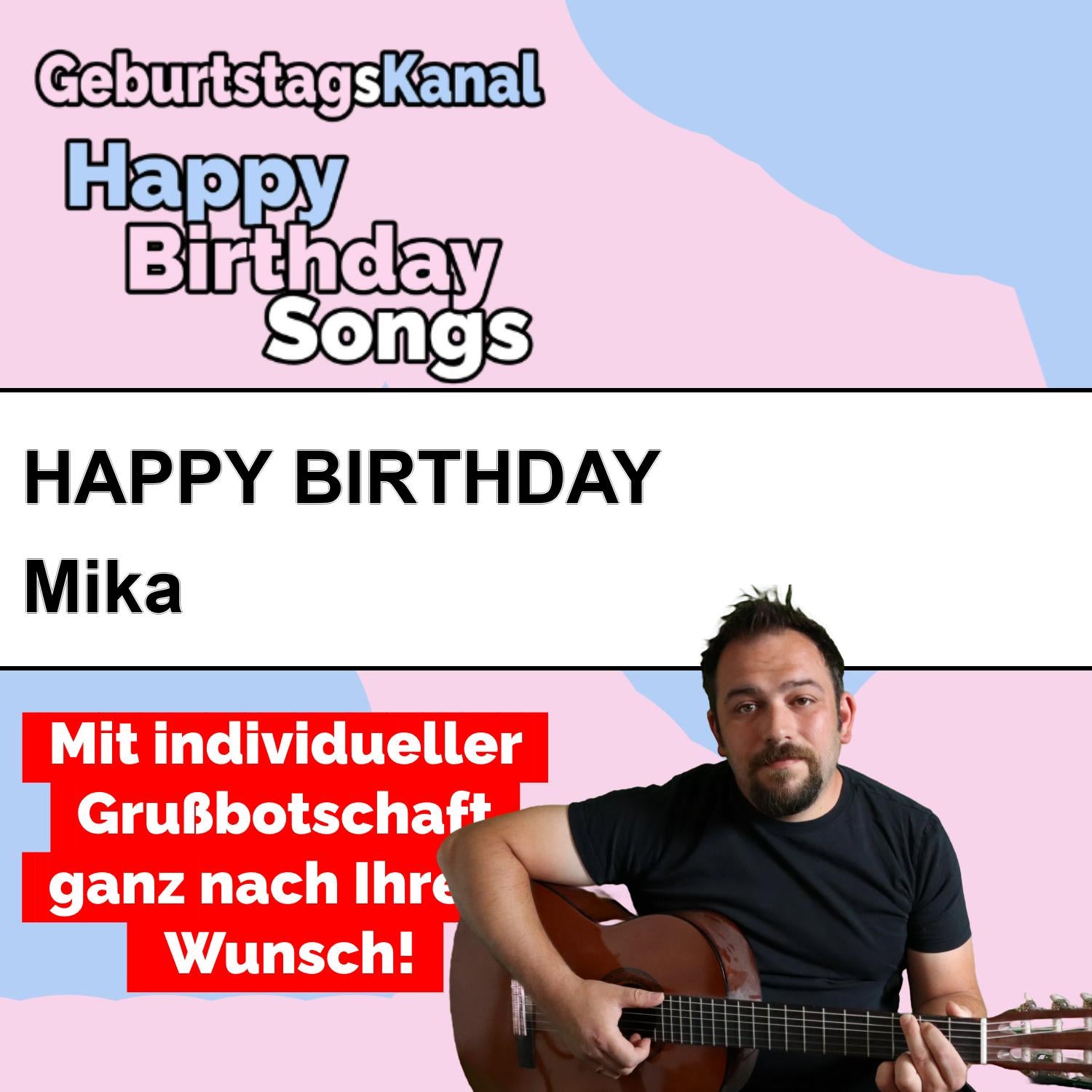 Produktbild Happy Birthday to you Mika mit Wunschgrußbotschaft